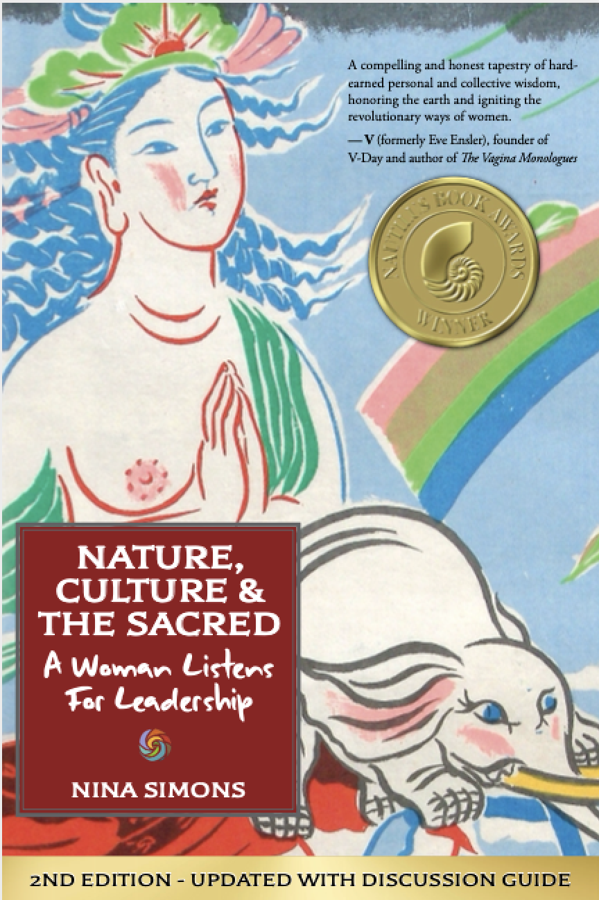 Nature, Culture, and the Sacred: A Woman Listens for Leadership - Nina Simons