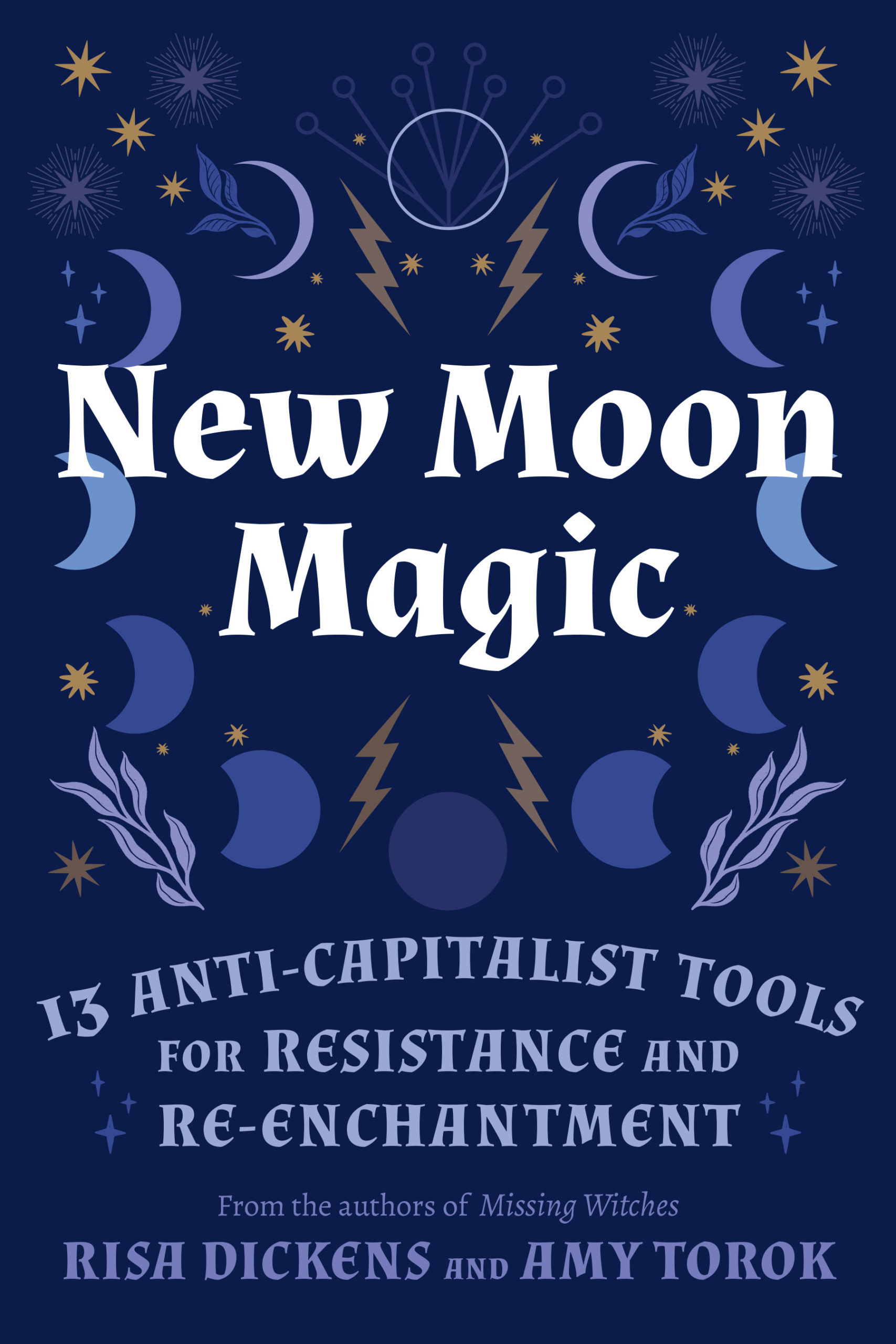 cover for new moon magic 13 anti campitalist tools for resistance and re-enchantment